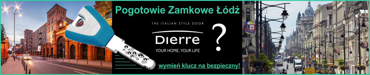 Wymiana zamków Dierre Łódź